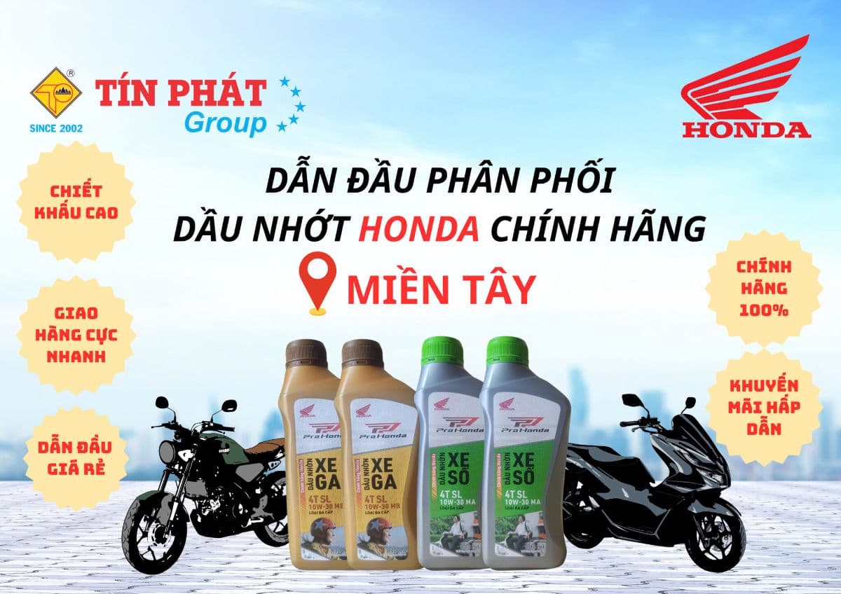 HÀNH TRÌNH KHẲNG ĐỊNH VỊ THẾ DẪN ĐẦU PHÂN PHỐI NHỚT HONDA CHÍNH HÃNG TẠI MIỀN TÂY